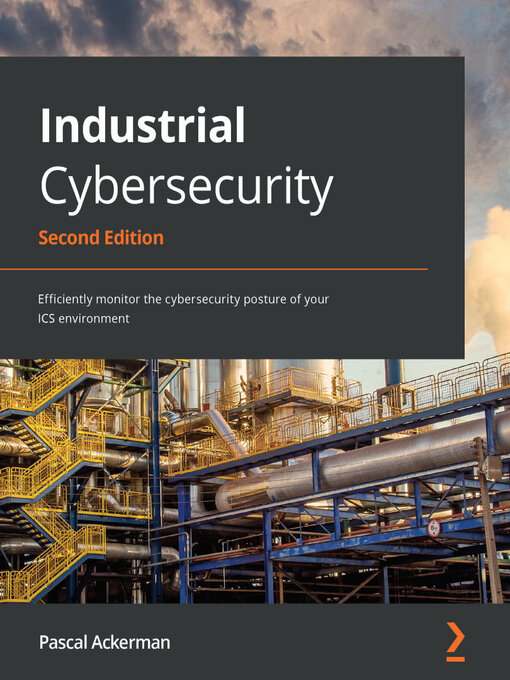 Title details for Industrial Cybersecurity by Pascal Ackerman - Available